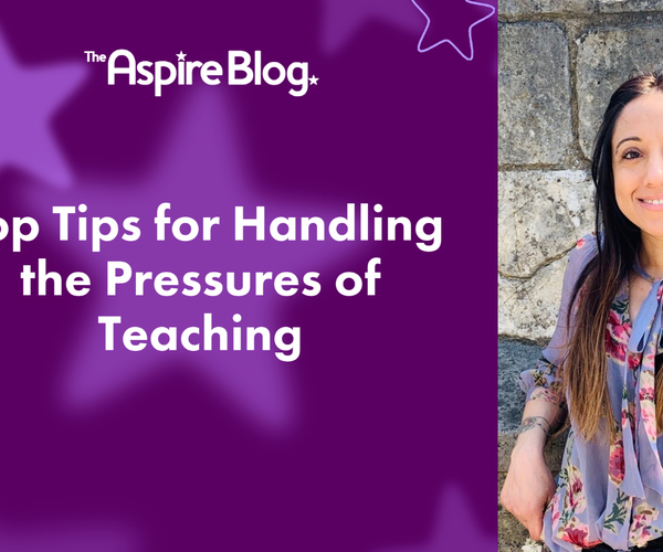 Top Tips For Handling The Pressures Of Teaching